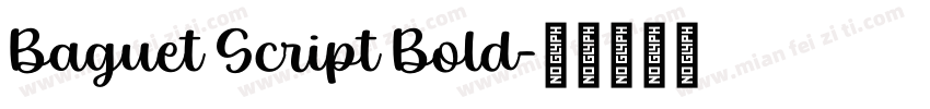 Baguet Script Bold字体转换